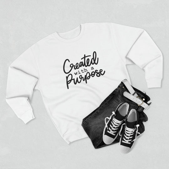 Created with Purpose - Inspirational Unisex Sweatshirt | Trendy, Cozy, & Empowering Apparel