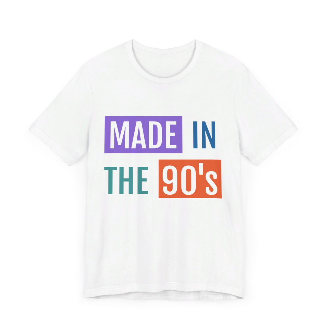 Made In The 90's Unisex Jersey Short Sleeve Tee