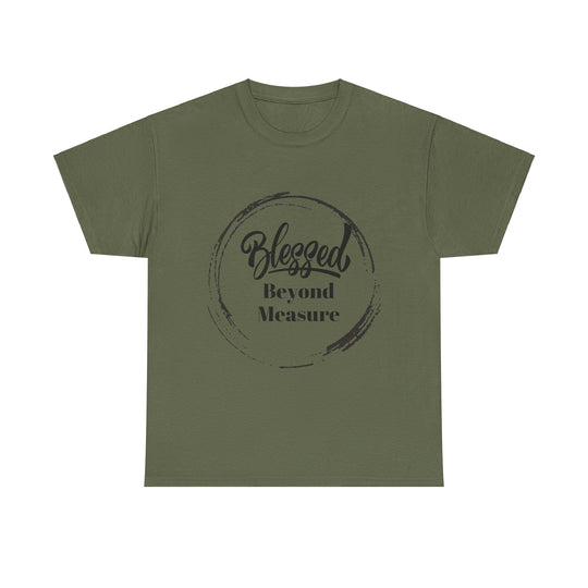 Blessed Beyond Measure - Adult Inspirational & Spiritual Tee