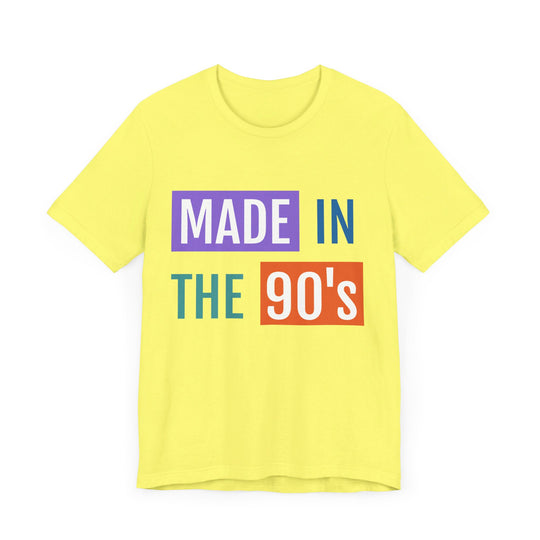 Made In The 90's Unisex Jersey Short Sleeve Tee