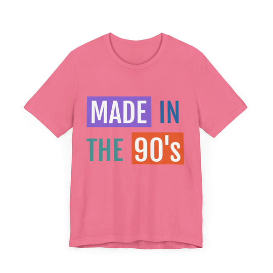 Made In The 90's Unisex Jersey Short Sleeve Tee