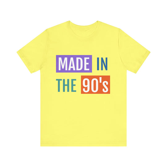 Made In The 90's Unisex Jersey Short Sleeve Tee