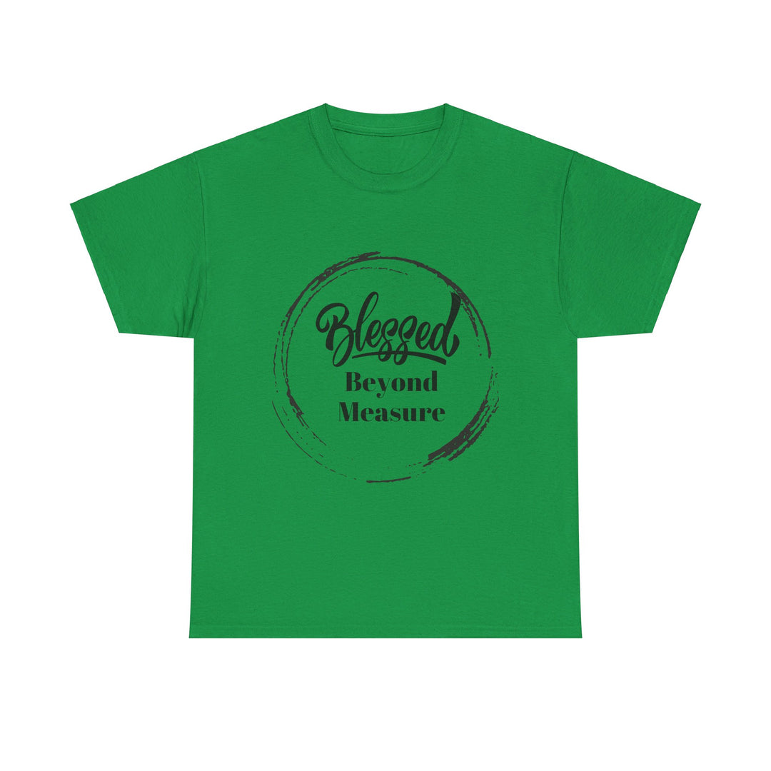 Blessed Beyond Measure - Adult Inspirational & Spiritual Tee