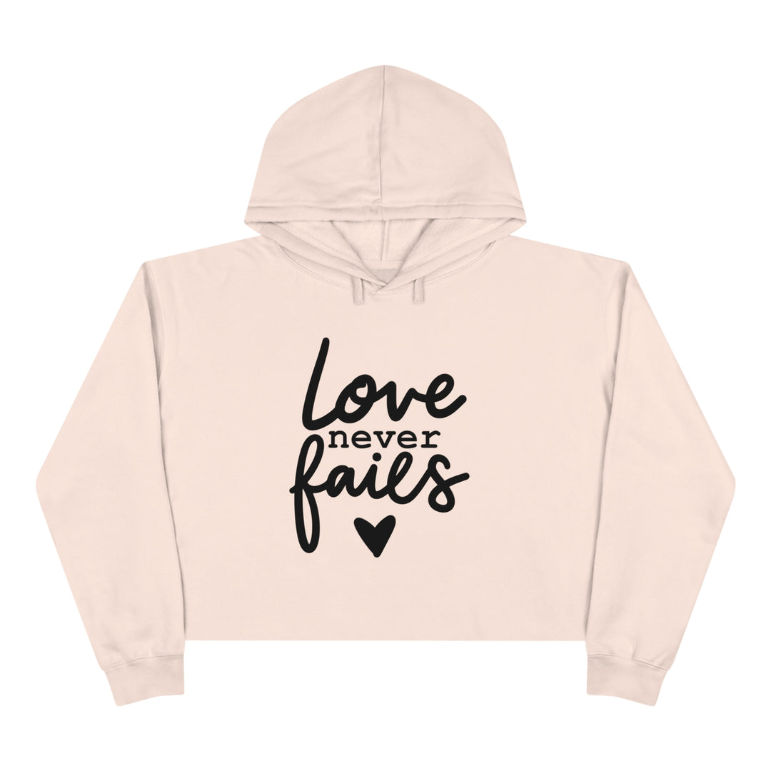 Stylish Mindful & Inspirational "Love Never Fails" Spiritual Crop Hoodie