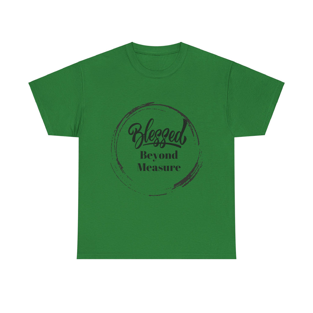 Blessed Beyond Measure - Adult Inspirational & Spiritual Tee