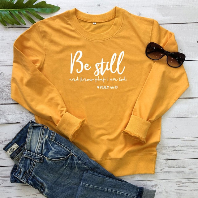 Be Still and Know" Inspirational Sweatshirt - Trendy Comfort Wear for Mindful Living