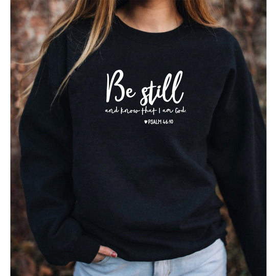 Be Still and Know" Inspirational Sweatshirt - Trendy Comfort Wear for Mindful Living