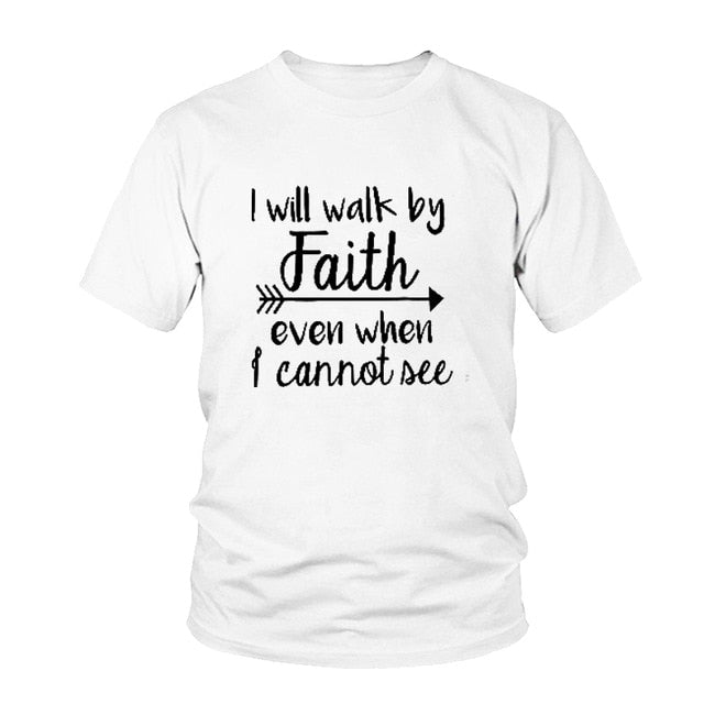 I Will Walk by Faith Women's T-Shirt – Inspirational Faith-Based Fashion Statement