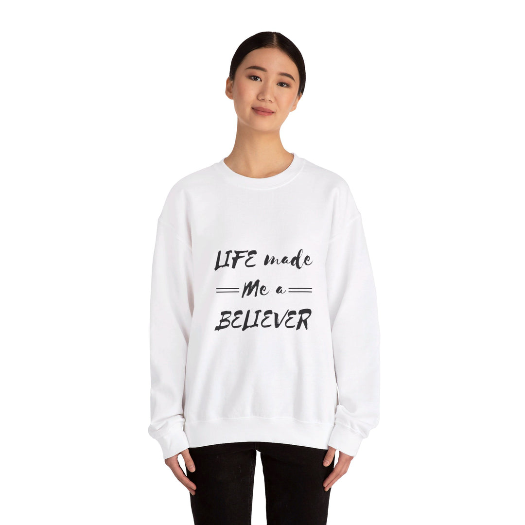 Life Made Me a Believer Inspirational Tee