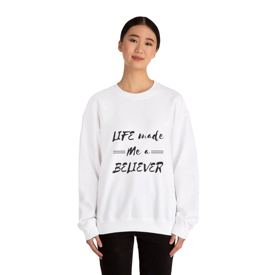 Life Made Me a Believer Inspirational Tee