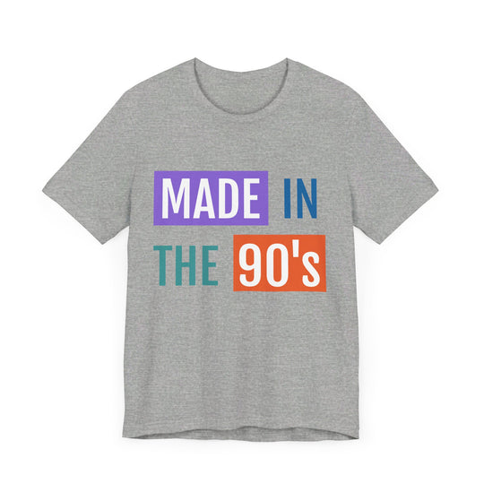 Made In The 90's Unisex Jersey Short Sleeve Tee