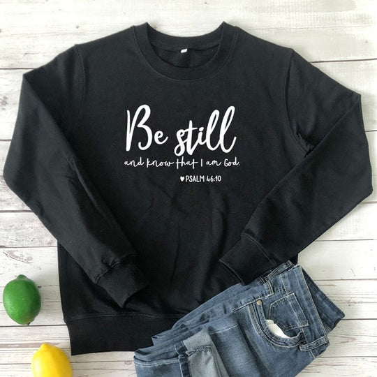 Be Still and Know" Inspirational Sweatshirt - Trendy Comfort Wear for Mindful Living