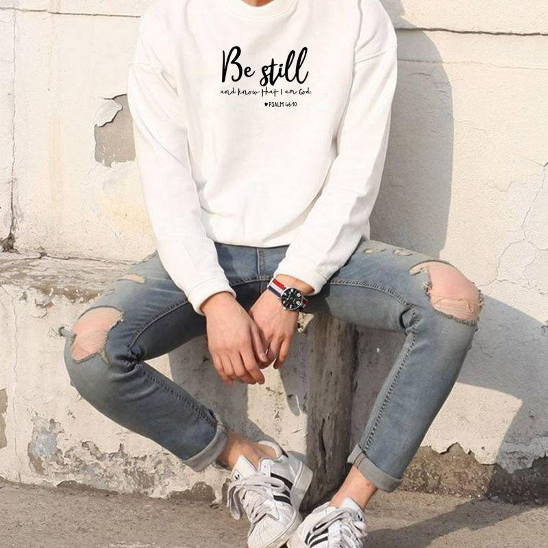 Be Still and Know" Inspirational Sweatshirt - Trendy Comfort Wear for Mindful Living