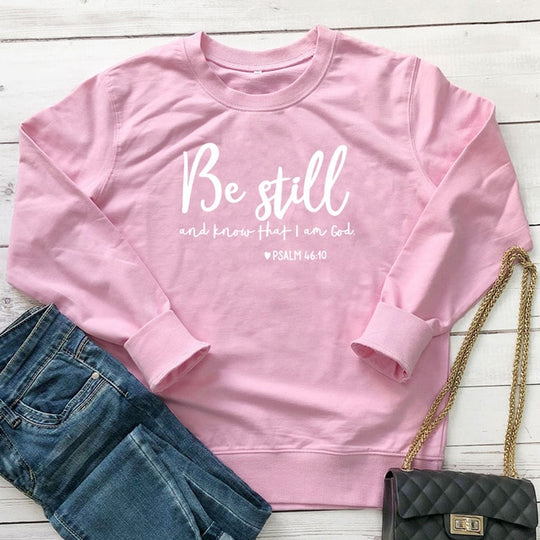 Be Still and Know" Inspirational Sweatshirt - Trendy Comfort Wear for Mindful Living