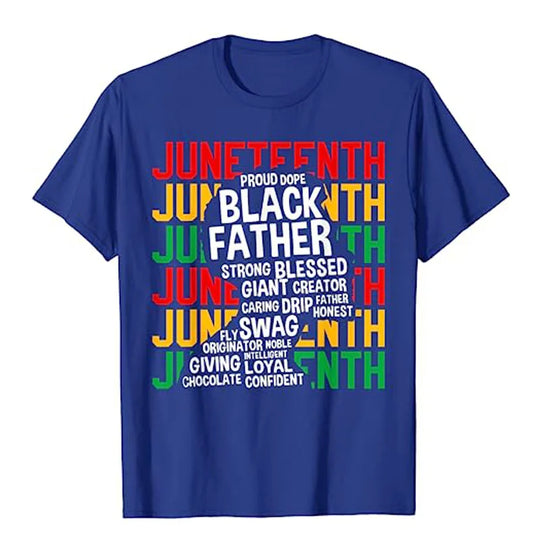 Juneteenth Black Father T-Shirt | Celebrate Freedom & Honor Black Fatherhood - captivatingconversationsstarters