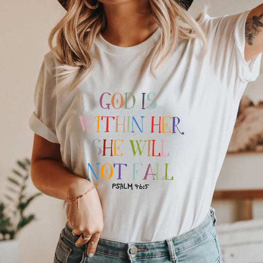 God Is Within Her She Will Not Fall T-shirt Harajuku Christian Shirts Bible Verse Shirt Religious Tee Faith Top Women Clothing - captivatingconversationsstarters