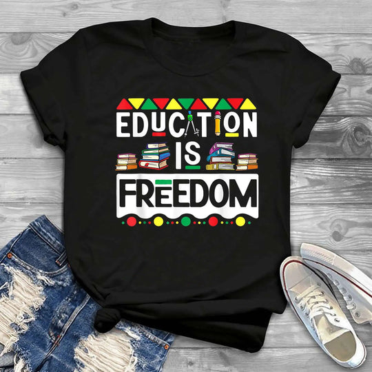 Education Is Freedom T-Shirt | African-Inspired Black Excellence Design - captivatingconversationsstarters