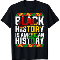 Black History Is American History T-Shirt – Unisex Cultural Pride Tee