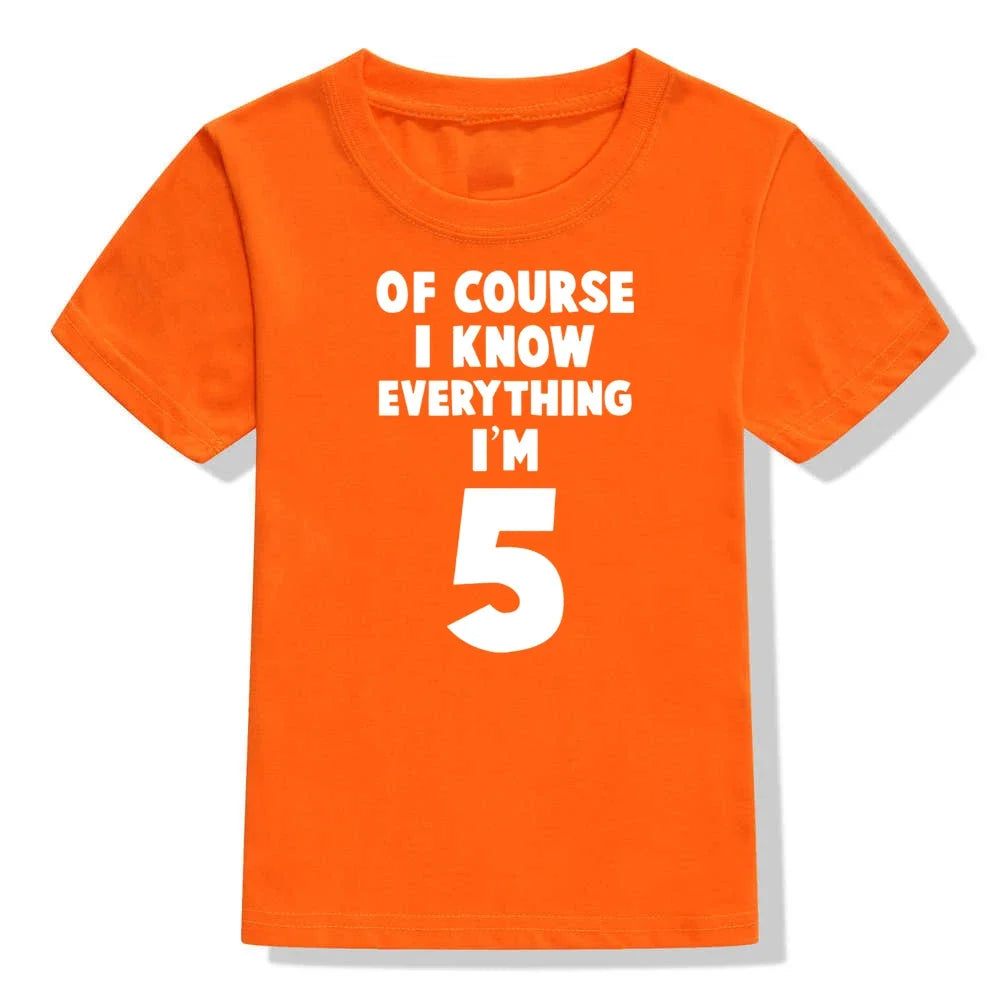 Of Course, I Know Everything - Kids Birthday Top - captivatingconversationsstarters