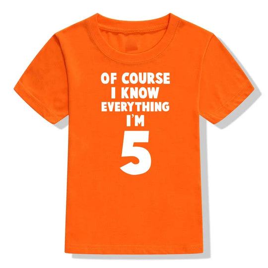 Of Course, I Know Everything - Kids Birthday Top - captivatingconversationsstarters