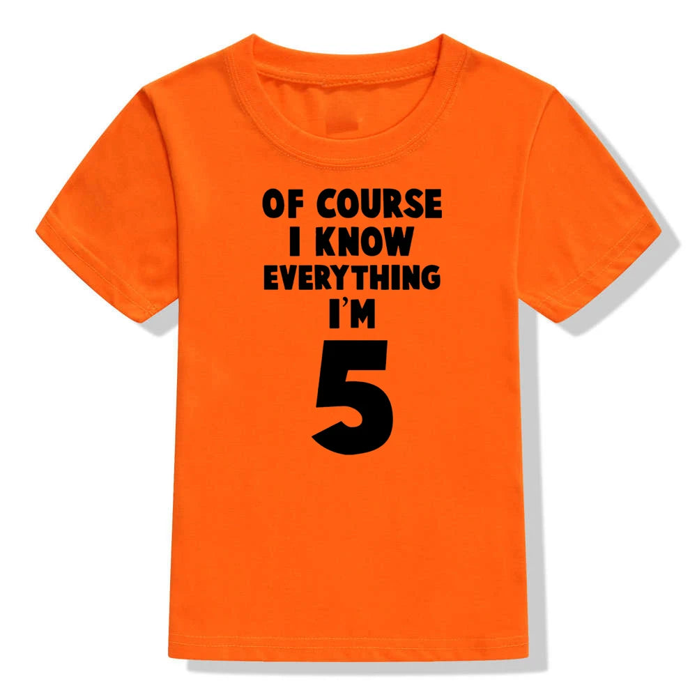 Of Course, I Know Everything - Kids Birthday Top - captivatingconversationsstarters