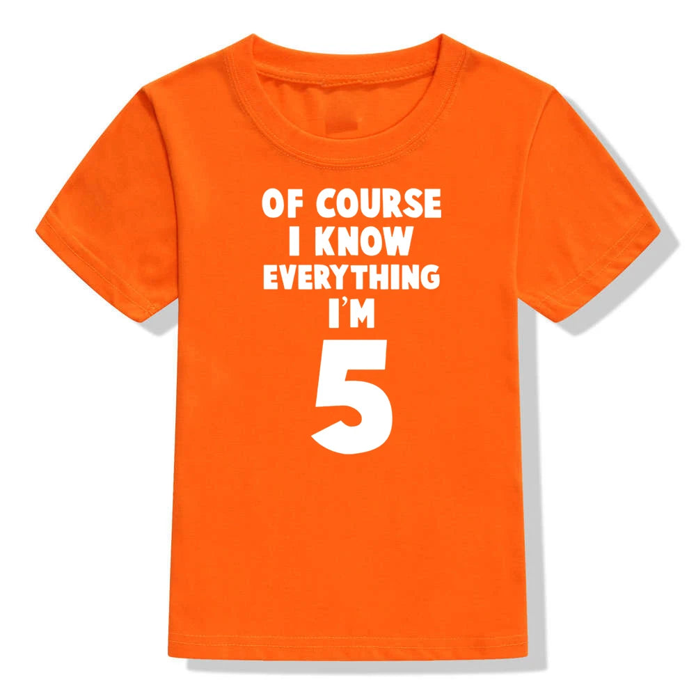 Of Course, I Know Everything - Kids Birthday Top - captivatingconversationsstarters