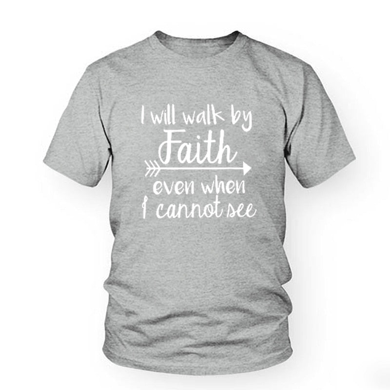 I Will Walk by Faith Women's T-Shirt – Inspirational Faith-Based Fashion Statement - captivatingconversationsstarters