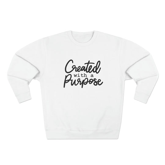 Created with Purpose - Inspirational Unisex Sweatshirt | Trendy, Cozy, & Empowering Apparel - captivatingconversationsstarters