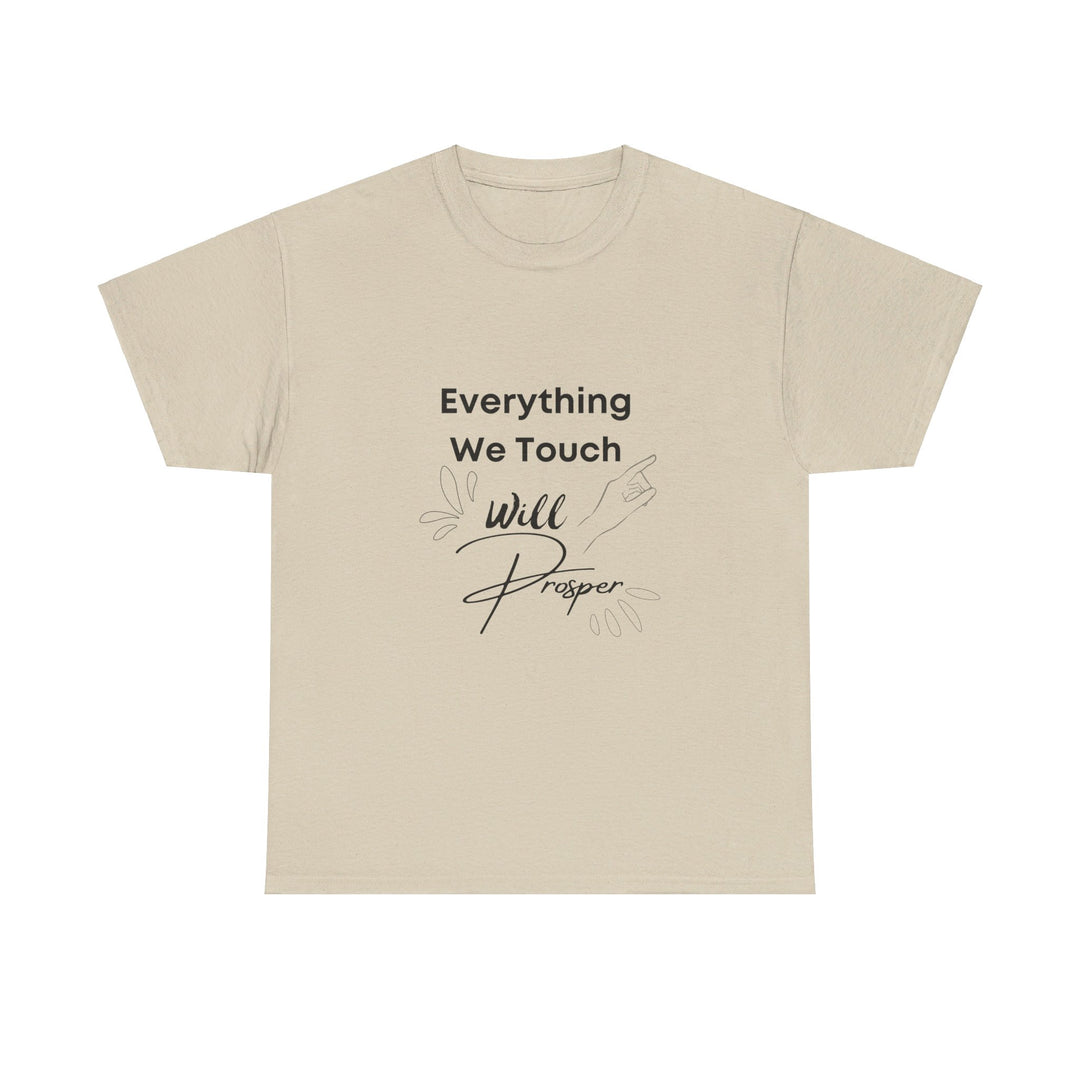 Everything We Touch Will Prosper – Inspirational Tee for Partners - captivatingconversationsstarters
