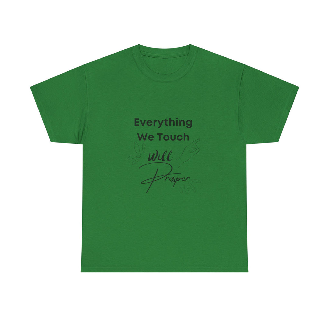 Everything We Touch Will Prosper – Inspirational Tee for Partners - captivatingconversationsstarters