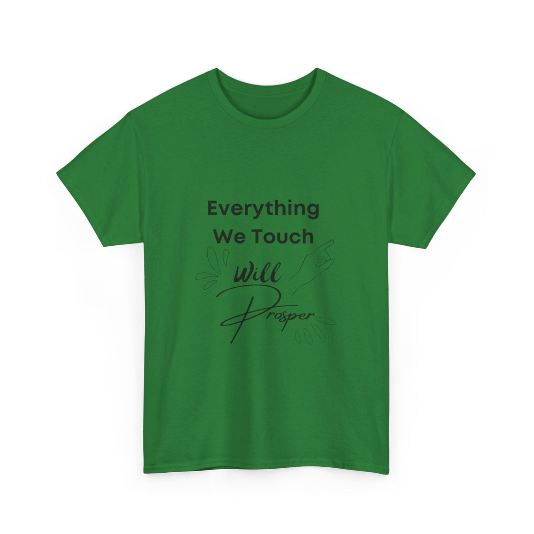 Everything We Touch Will Prosper – Inspirational Tee for Partners - captivatingconversationsstarters