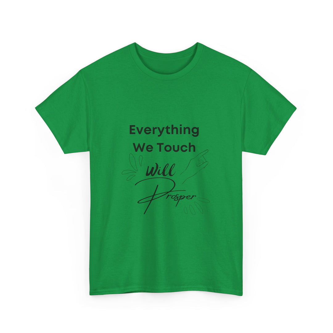 Everything We Touch Will Prosper – Inspirational Tee for Partners - captivatingconversationsstarters