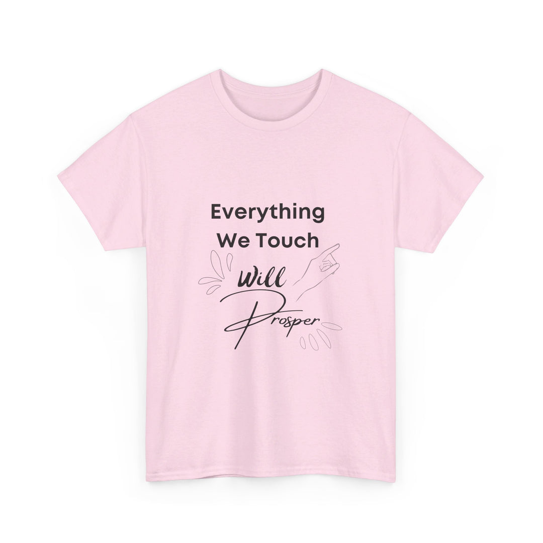 Everything We Touch Will Prosper – Inspirational Tee for Partners - captivatingconversationsstarters