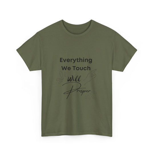 Everything We Touch Will Prosper – Inspirational Tee for Partners - captivatingconversationsstarters