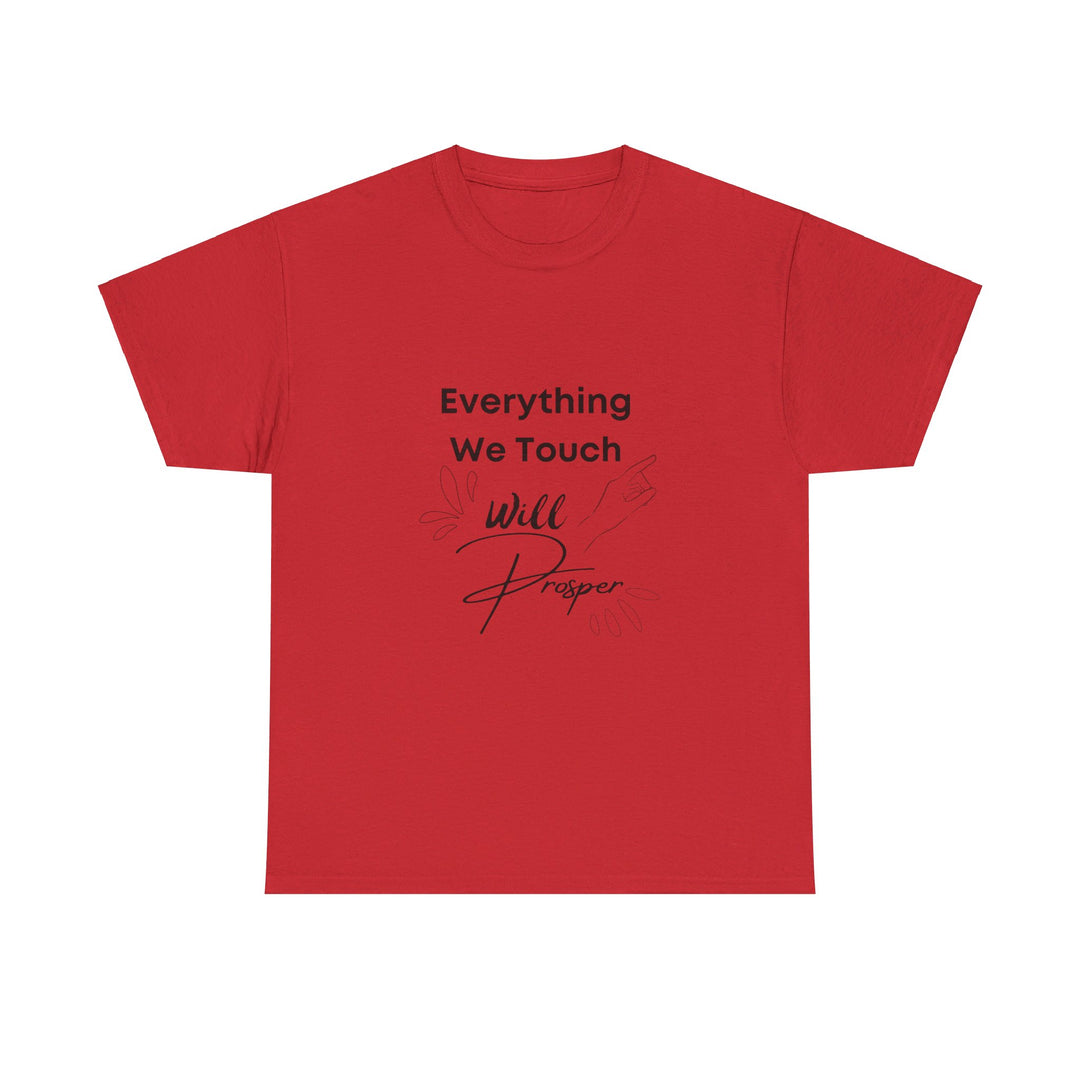 Everything We Touch Will Prosper – Inspirational Tee for Partners - captivatingconversationsstarters
