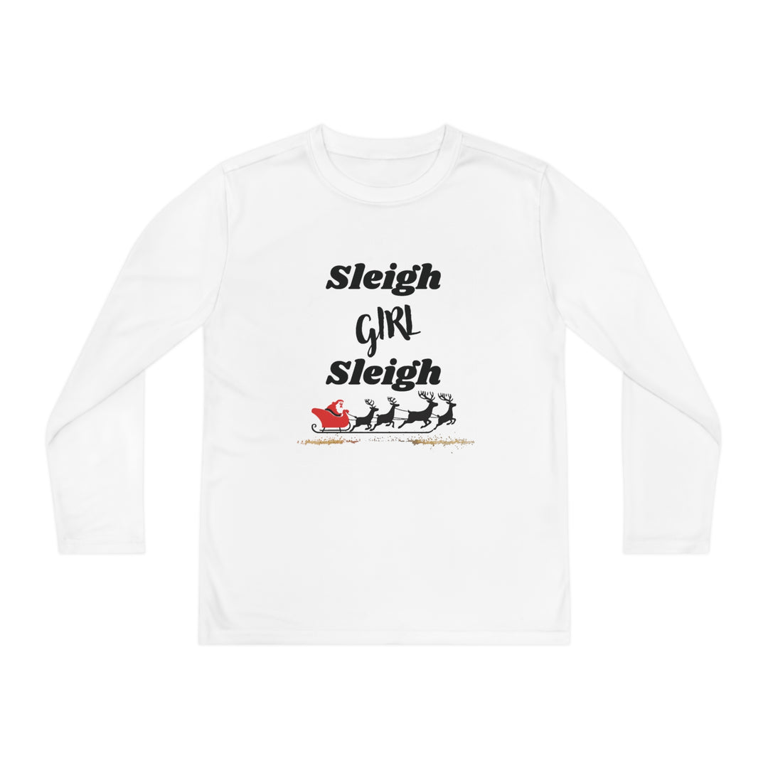 Sleigh Girl Sleigh" Youth Long Sleeve Top – Spread Holiday Cheer in Style! - captivatingconversationsstarters