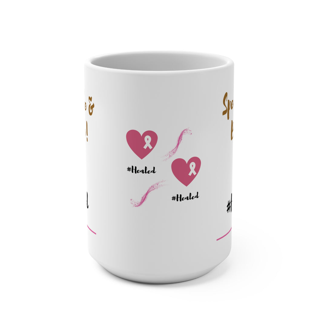 Healed Breast Cancer Awareness Mug – 15oz White Ceramic Coffee & Tea Cup | Speak Life & Believe Collection - captivatingconversationsstarters