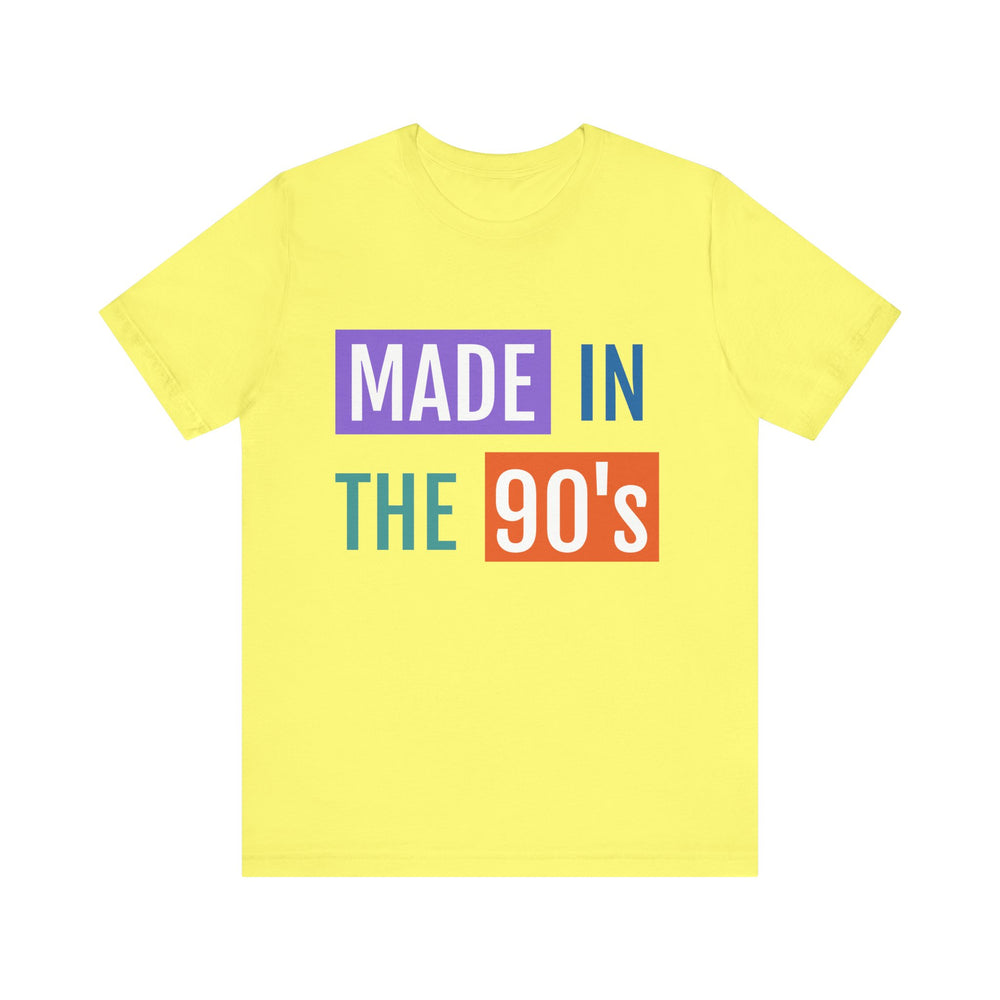 Made In The 90's Unisex Jersey Short Sleeve Tee - captivatingconversationsstarters