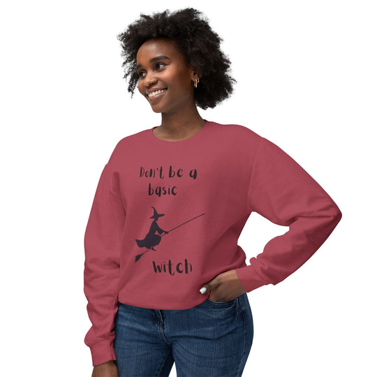 Don't Be a Basic Witch: Unisex Lightweight Crewneck Sweatshirt - captivatingconversationsstarters