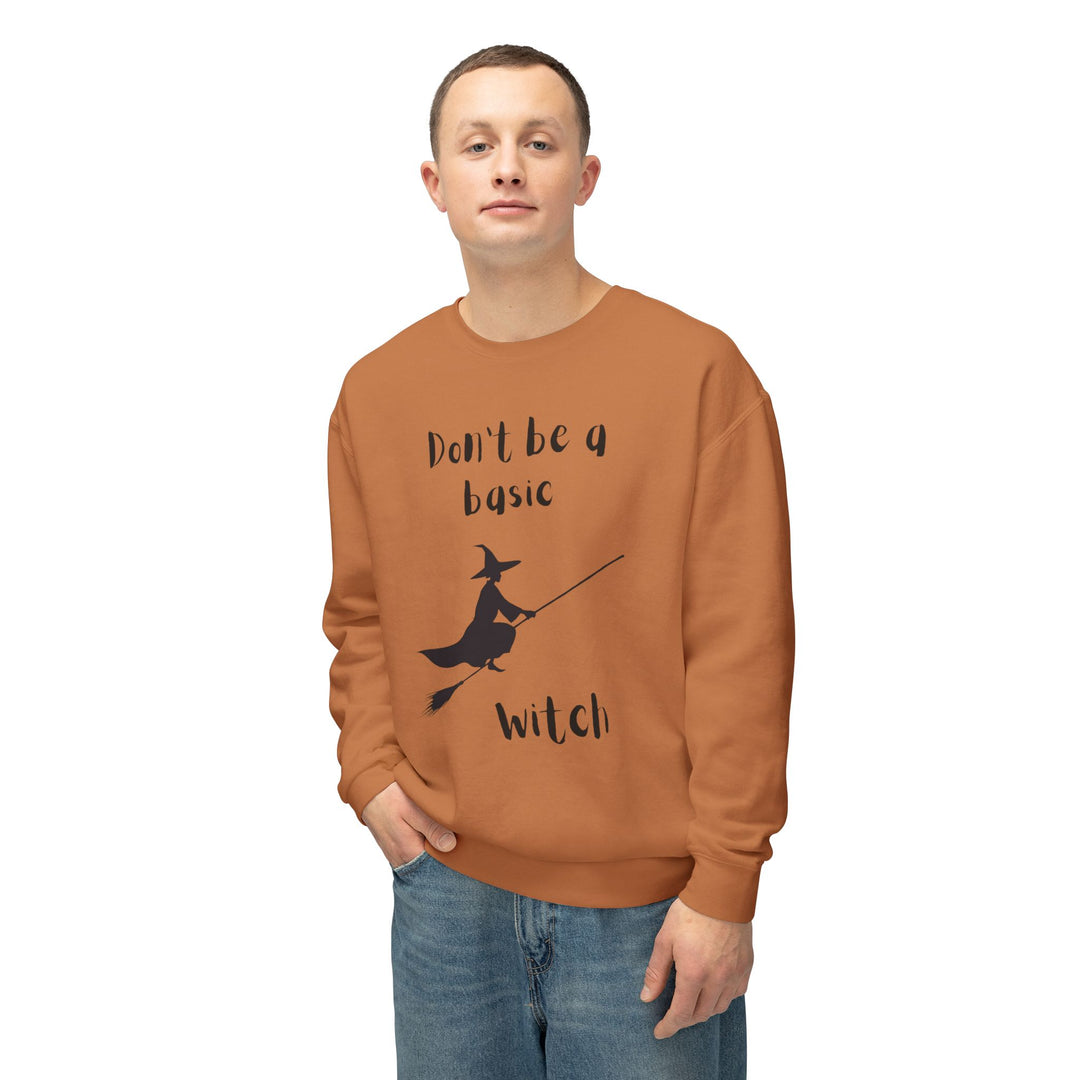 Don't Be a Basic Witch: Unisex Lightweight Crewneck Sweatshirt - captivatingconversationsstarters