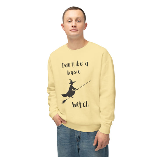 Don't Be a Basic Witch: Unisex Lightweight Crewneck Sweatshirt - captivatingconversationsstarters