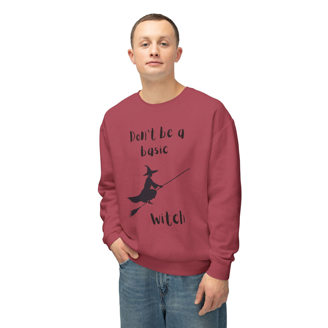 Don't Be a Basic Witch: Unisex Lightweight Crewneck Sweatshirt - captivatingconversationsstarters