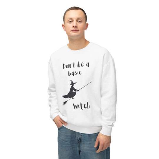 Don't Be a Basic Witch: Unisex Lightweight Crewneck Sweatshirt - captivatingconversationsstarters