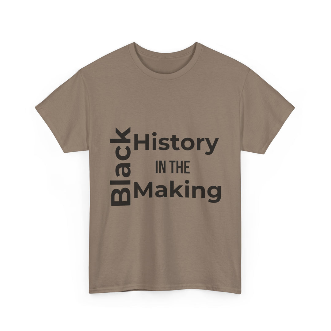 Black History in the Making T-Shirt – Empowering Black History Month Apparel | Bold Statement Shirt - captivatingconversationsstarters