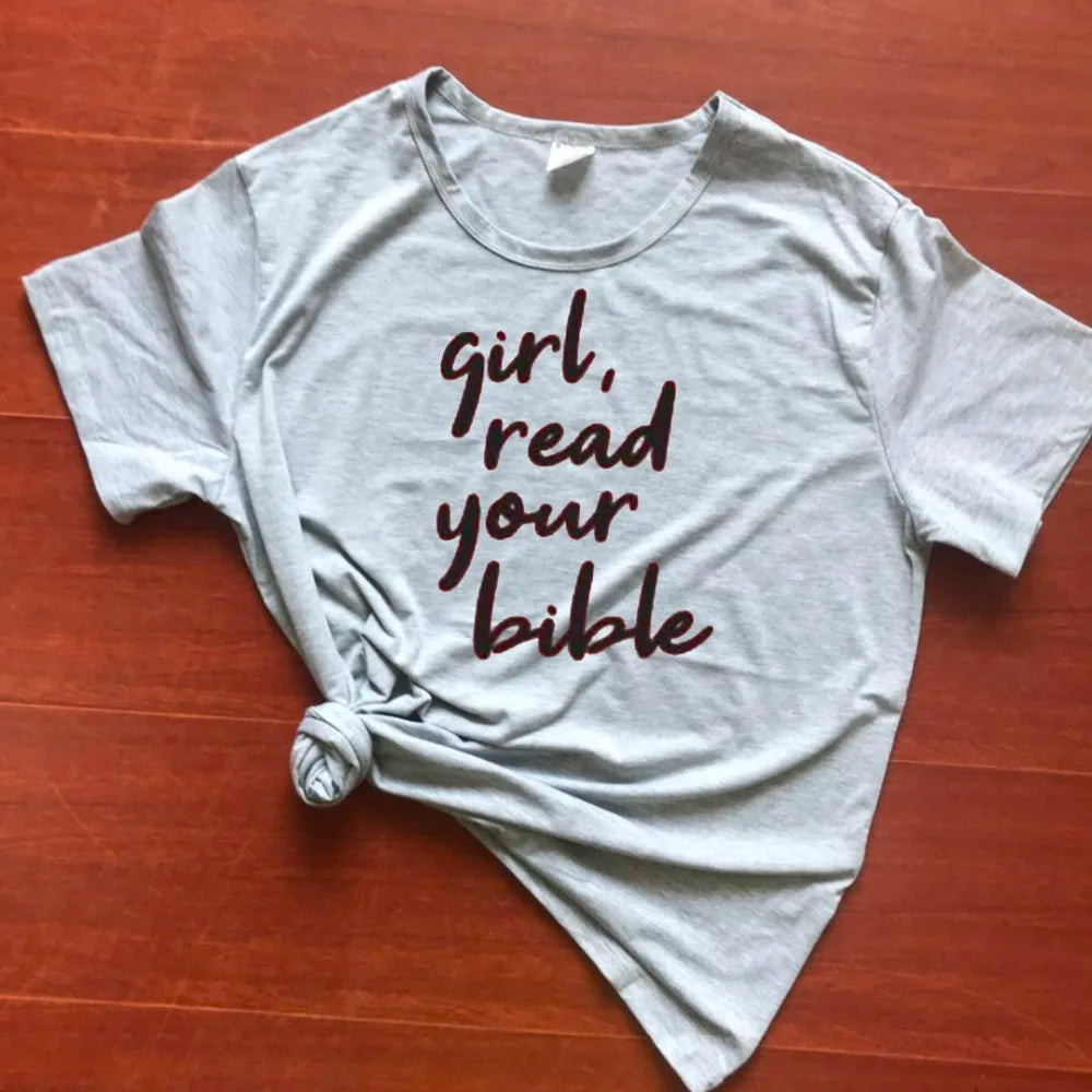 Chic 'Girl Read Your Bible' Inspirational Women's Tee – Stylish Faith-Based Fashion for Everyday Wear - captivatingconversationsstarters